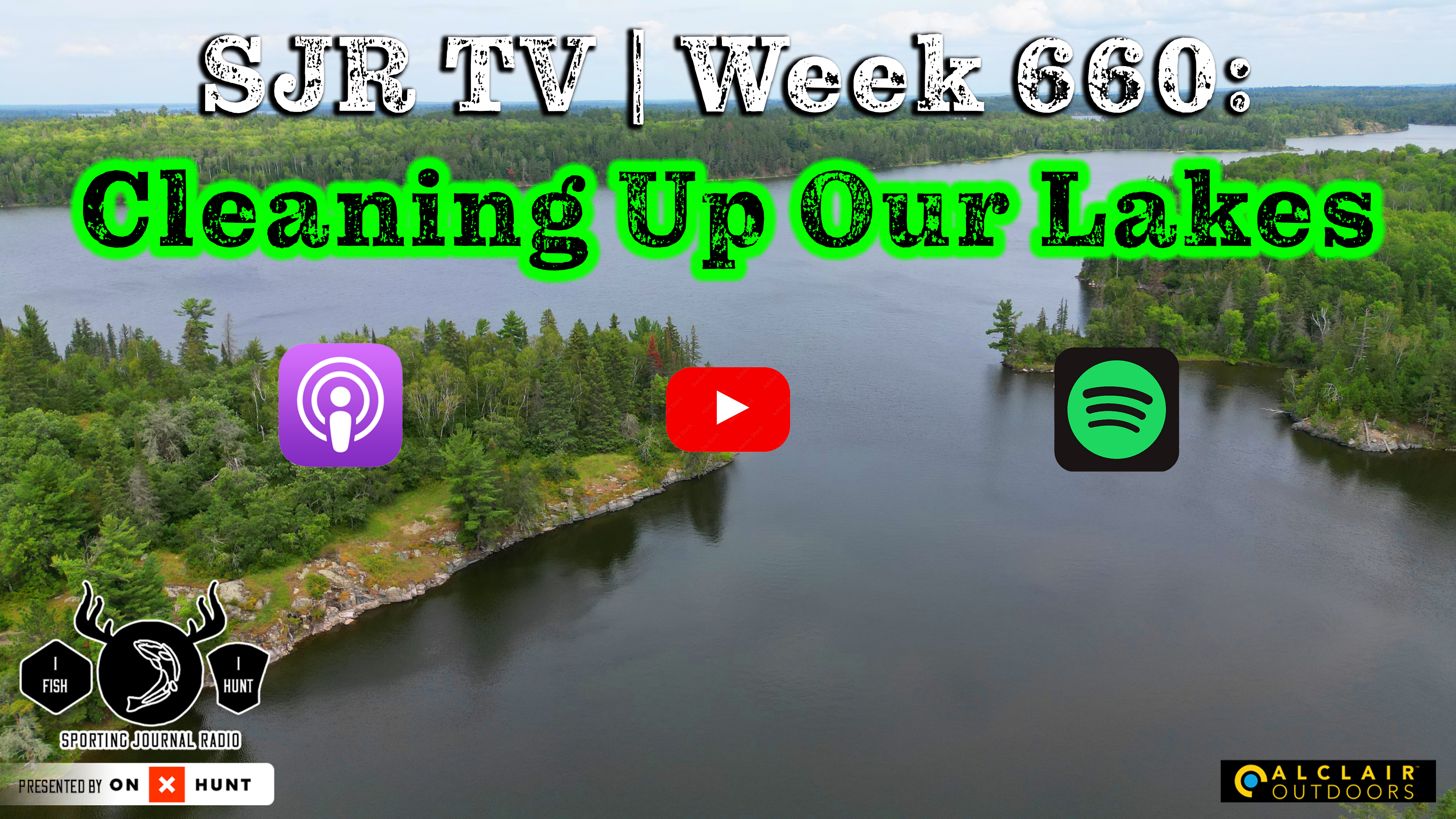 SJR | Week 660: Cleaning Up Our Lakes