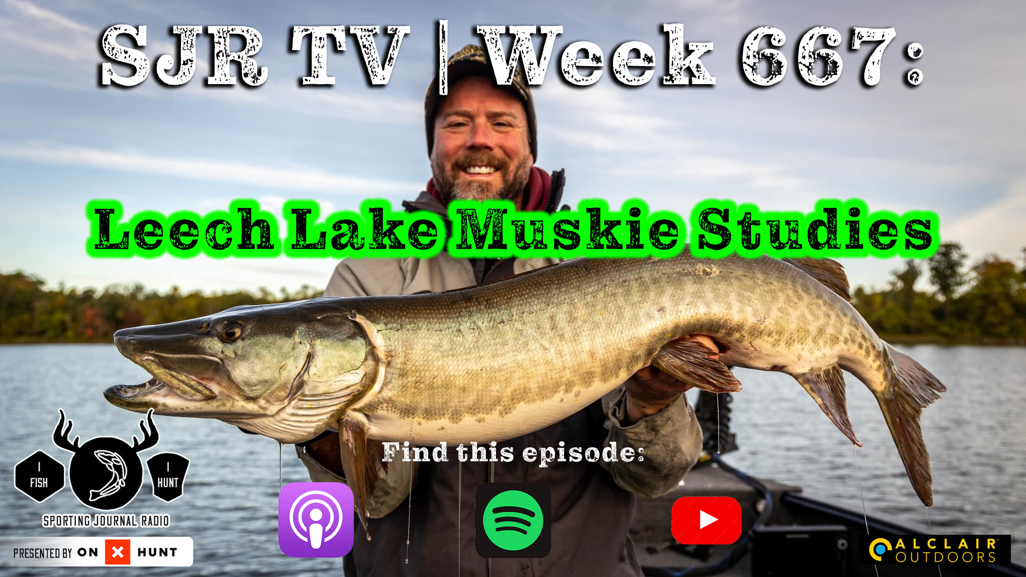 SJR | Week 667: Leech Lake Muskie Studies