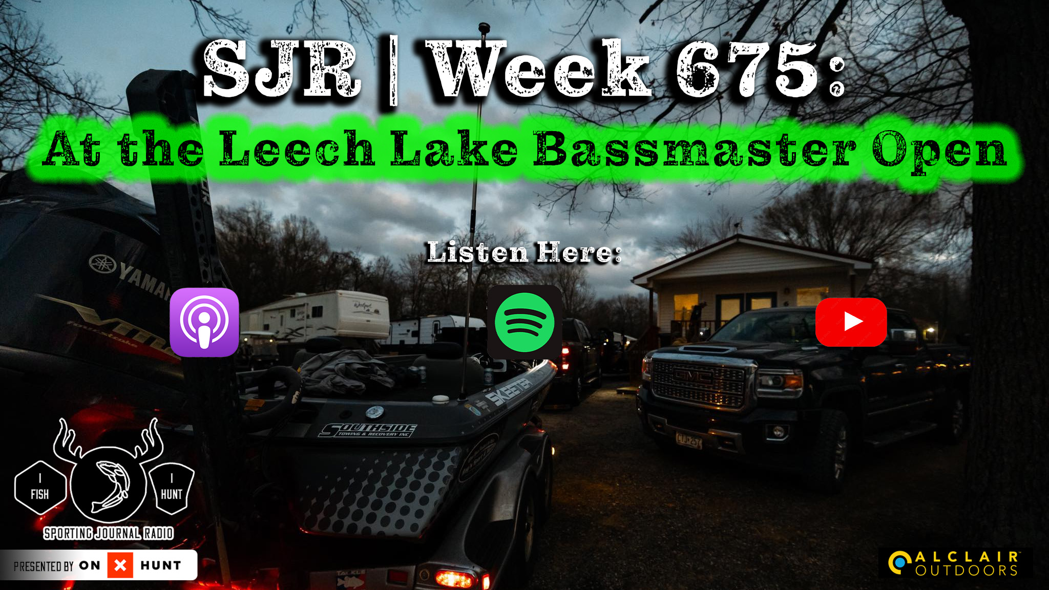 SJR | Week 675: At the Leech Lake Bassmaster Open
