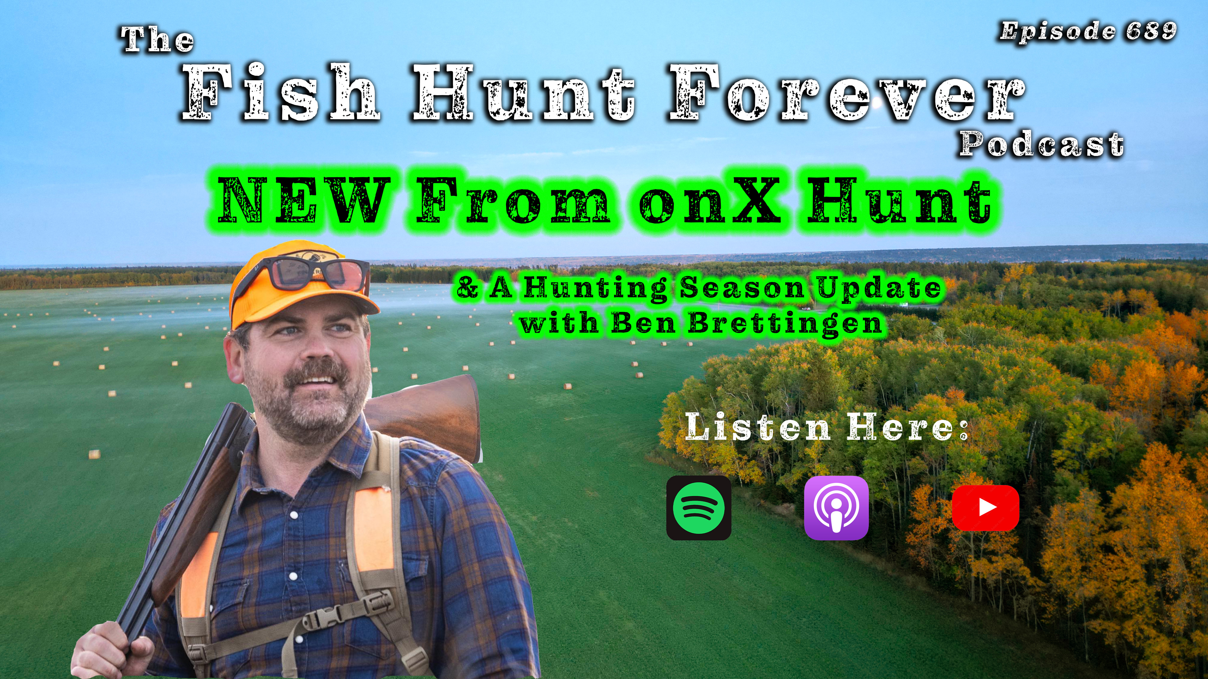 Week 689: New Stuff from onX Hunt with Ben Brettingen